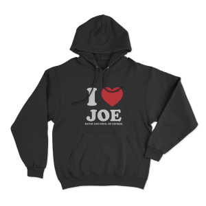 I Love Joe Unisex Hoodie Black
