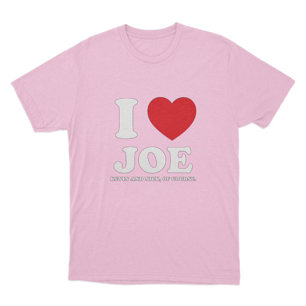 I Love Joe Unisex T Shirt Pink I Love Joe Unisex T Shirt Pink