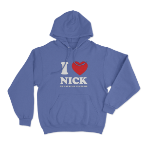 I Love Nick Unisex Hoodie Blue